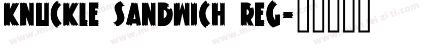 Knuckle Sandwich Reg字体转换